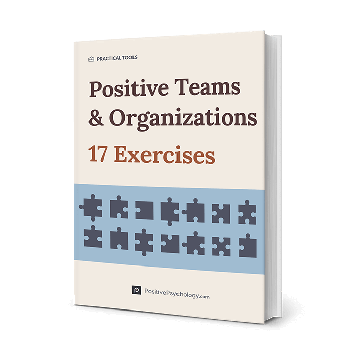 17 Positive Teams & Organizations Exercises